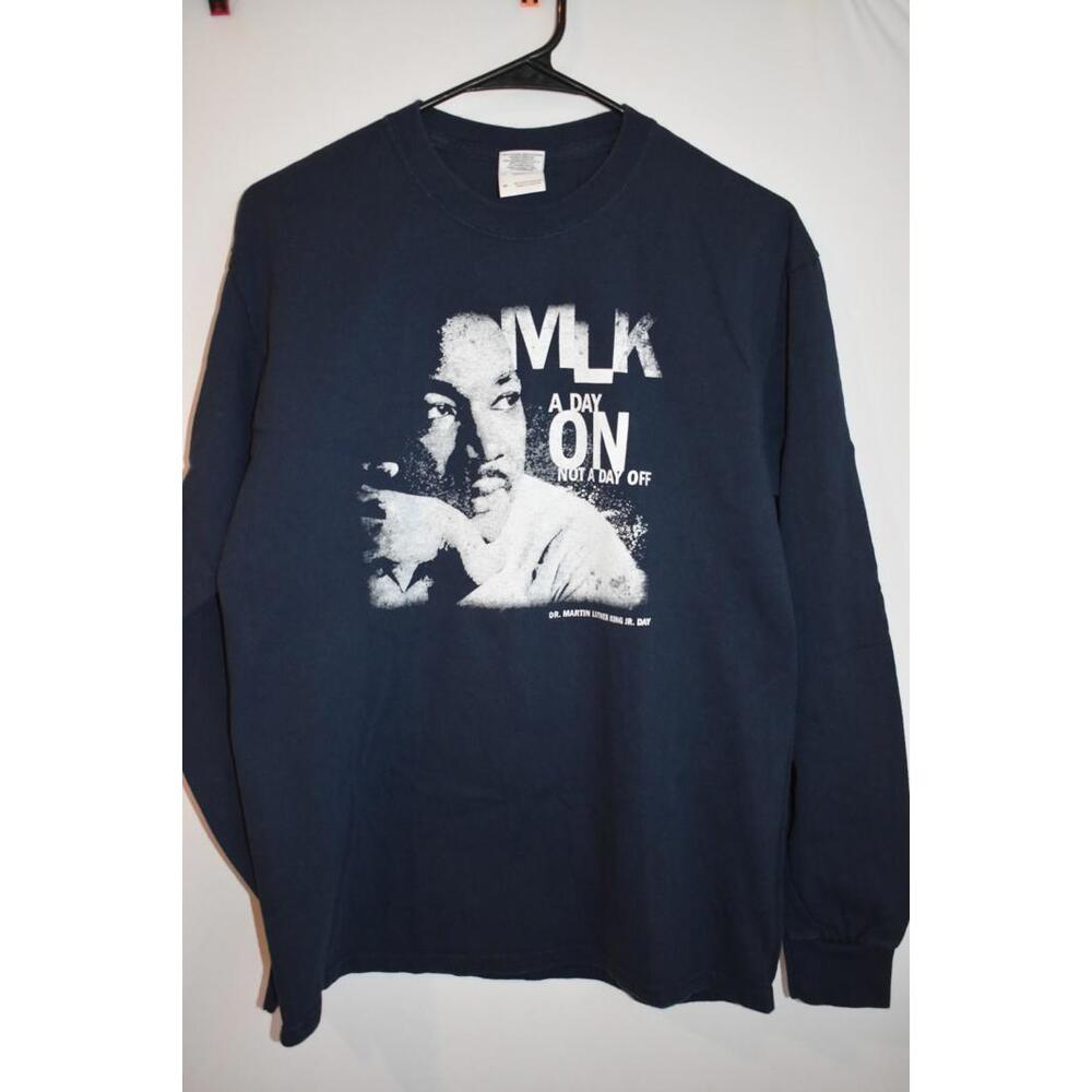 MLK Dark Blue Long‎ Sleeve Shirt "A Day On Not A Day Off" Size M